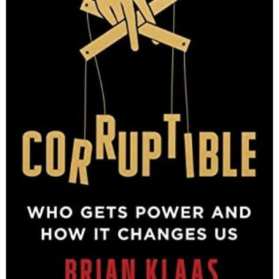 Brian Klaas on Power and Why the Wrong People Keep Getting It